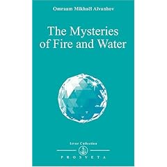 The Mysteries of Fire and Water (Izvor Collection)