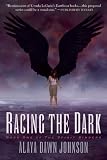 Racing the Dark