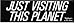 JUST VISITING THIS PLANET decal bumper sticker