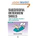Successful Interview Skills: How to Present Yourself with Confidence