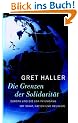 Die Grenzen der Solidarit�t . Europa und die USA im Umgang mit Staat, Nation und Religion.