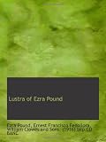 Lustra of Ezra Pound