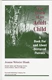 The Death of an Adult Child
A Book for and About Bereaved Parents (Death
Value
and Meaning) (Death
Value
and Meaning Series),
Jeanne Webster Blank
