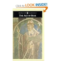 The Age of Bede: Bede's "Life of St.Cuthbert", Eddius Stephanus' "Life of Wilfrid" and Other Works (Classics)