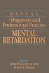 Manual of Diagnosis and Professional Practice in Mental Retardation