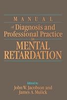 Manual of Diagnosis and Professional Practice in Mental Retardation