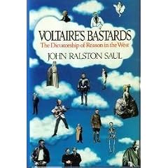 Voltaire's bastards: The dictatorship of reason in the West
