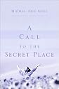 Call to the Secret Place