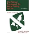 The Political Economy of the World Trading System: The WTO and Beyond