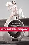 Irresistible Empire