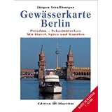 Gew�sserkarte Berlin: Potsdam - Scharm�tzelsee - Mit Havel, Spree und Kan�lenvon "J�rgen Stra�burger"