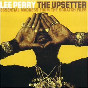 CD-Charts  Music : Upsetter: Essential Madness From The Scratch Files