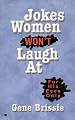 Jokes Women Won't Laugh At