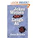 Jokes Women Won't Laugh At