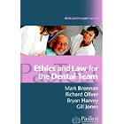 Ethics and Law for the Dental Team by M. Brennan, R. Oliver, B. Harvey, and G. Jones