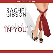 Tangled Up in You | [Rachel Gibson]