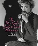 The Nice Girl's Guide to Good Behaviour