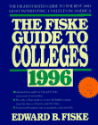 Fiske Guide to Colleges 1996 (Fiske Guide to Colleges)