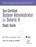 Sun Certified System Administrator for Solaris 8 (Sun Microsystems Press)