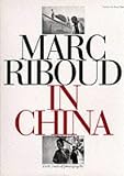 Marc Riboud in China : forty years of photography
