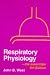 Respiratory Physiology-The Essentials