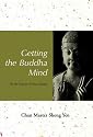 Getting the Buddha Mind: On the Practie of Chan Retreat