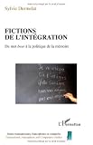 Fictions de l'intégration : Du mot beur à la politique de la mémoire