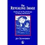 The Revealing Image: Analytical Art Psychotherapy in Theory and Practice