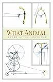 What Animal (The Contemporary Poetry Series)