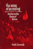 The Sense of an Ending: Studies in the Theory of Fiction (Galaxy Books)