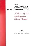 From Proposal to Publication: An Informal Guide to Writing About Nursing Research