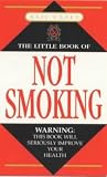 The Little Book of Not Smoking