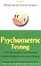 Psychometric Testing: 1000 Ways to Assess Your Personality, Creativity, Intelligence and Lateral Thinking (The IQ Workout Series)