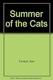 Summer of the cats