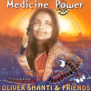Oliver Shanti - Medicine Power - Zortam Music