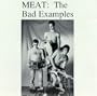 Meat: Bad Examples
