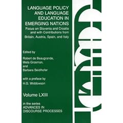 Language Policy and Language Education in Emerging Nations: Focus on Slovenia and Croatia with Contributions from Britain, Austria, Spain, and Italy