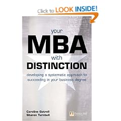 MBA with Distinction: Developing a Systematic Approach to Success in Your Business Degree