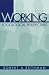 Books : Working: Sociological Perspectives (2nd Edition)