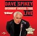 Dave Spikey: Overnight Success Tour
