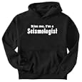 Sweatshirt Black " Kiss Me, I Am Seismologist " Occupations