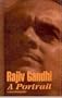 Rajiv Gandhi; A Portrait