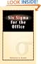 Six Sigma for the Office: Spiral