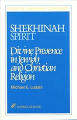 Shekhinah/Spirit: Divine Presence in Jewish and Christian Religion (Studies in Judaism and Christianity)