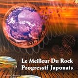 Le Meilleur Du Rock Progressif Japonais