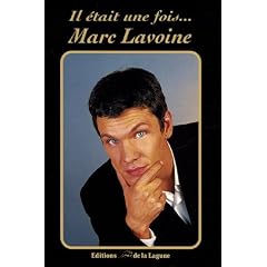 Il �tait une fois... Marc Lavoine