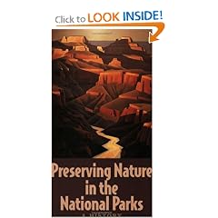 Preserving Nature in the National Parks: A History