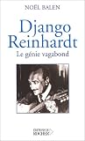 Revue Editions du Rocher  / Django Reinhart : Le Génie vagabond