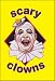 Scary Clowns by Essential Works