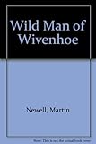 Wild man of Wivenhoe